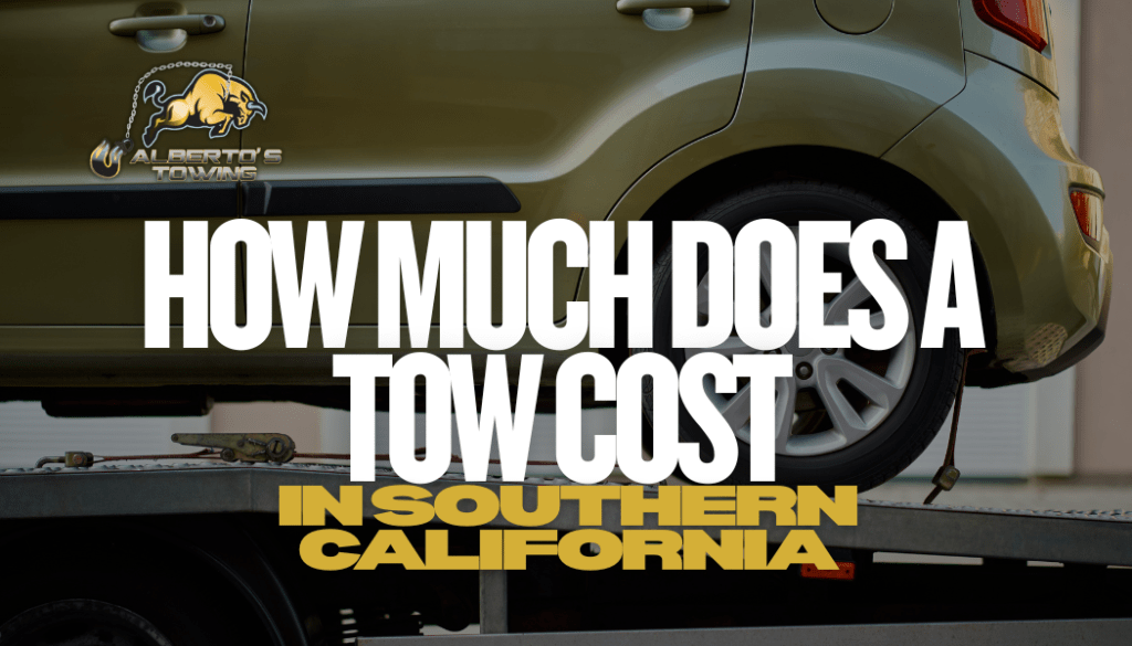 How Much does a tow cost in southern california